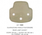 ART.1905 GUARNIZIONE FANALE POSTERIORE  PER VESPA 125(65)-SUPER 125-150 ('66-) GL E SPRINT 150('64-'66)50 SS-90 SS- VESPA 125 PRIMAVERA ('63-'66)